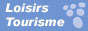 Loisirs-Tourisme Loisirs-Tourisme